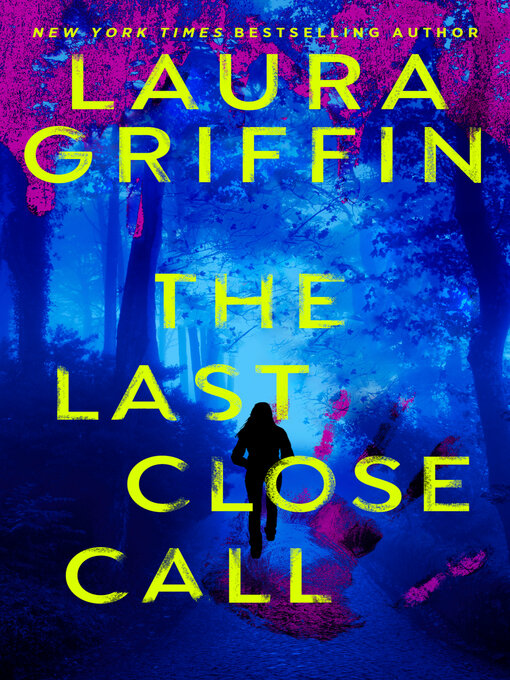 Title details for The Last Close Call by Laura Griffin - Wait list